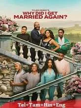 Why Did I Get Married Again? (2026) HDRip Telugu Dubbed